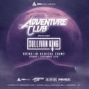 Adventure Club & Sullivan King