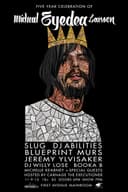 5 Year Celebration of Michael “Eyedea” Larsen