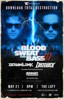 Blood, Sweat, and Bass III