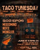 Taco Tunesday S02 EP06