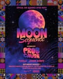 Moon Sequence: Official Sun Sequence After Party