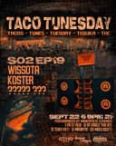 Taco Tunesday S02 EP19