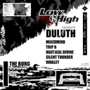 Low & High: Duluth Takeover