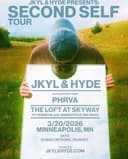 Jkyl & Hyde - Second Self Tour