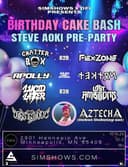Birthday Cake Bash Steve Aoki Pre Party